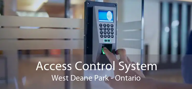 Access Control System West Deane Park - Ontario