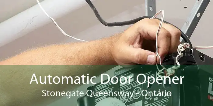 Automatic Door Opener Stonegate Queensway - Ontario
