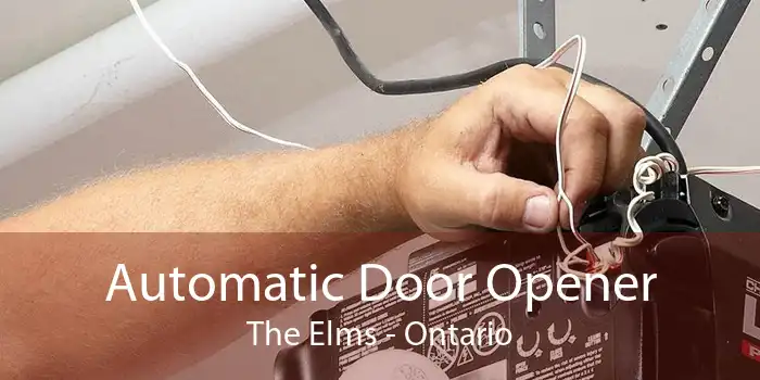 Automatic Door Opener The Elms - Ontario