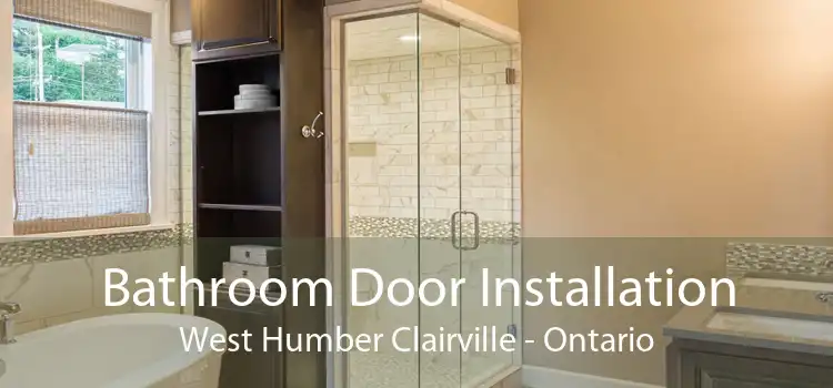 Bathroom Door Installation West Humber Clairville - Ontario