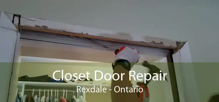 Closet Door Repair Rexdale - Ontario