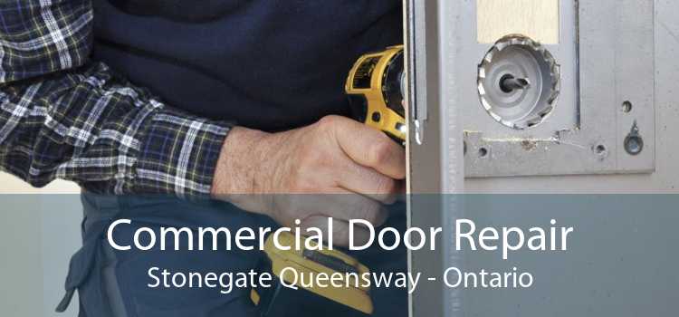 Commercial Door Repair Stonegate Queensway - Ontario