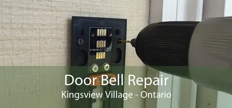 Door Bell Repair Kingsview Village - Ontario
