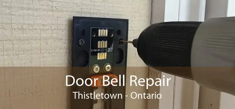 Door Bell Repair Thistletown - Ontario