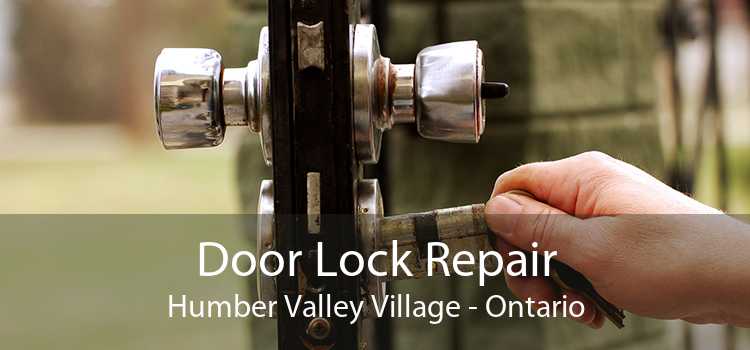 Door Lock Repair Humber Valley Village - Ontario