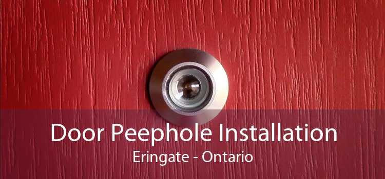 Door Peephole Installation Eringate - Ontario