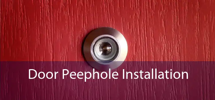 Door Peephole Installation