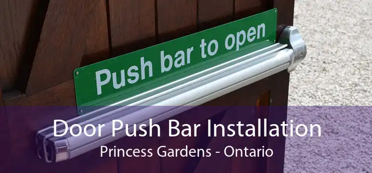 Door Push Bar Installation Princess Gardens - Ontario