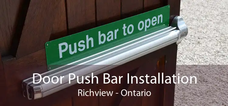 Door Push Bar Installation Richview - Ontario