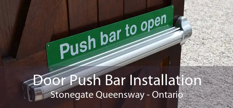 Door Push Bar Installation Stonegate Queensway - Ontario