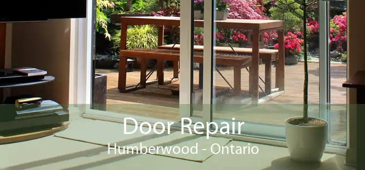 Door Repair Humberwood - Ontario