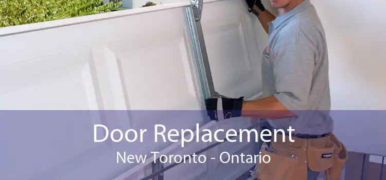 Door Replacement New Toronto - Ontario