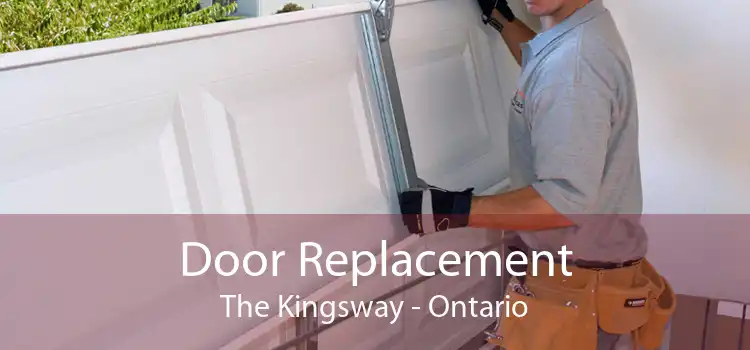 Door Replacement The Kingsway - Ontario