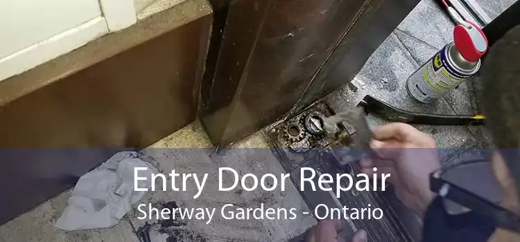Entry Door Repair Sherway Gardens - Ontario