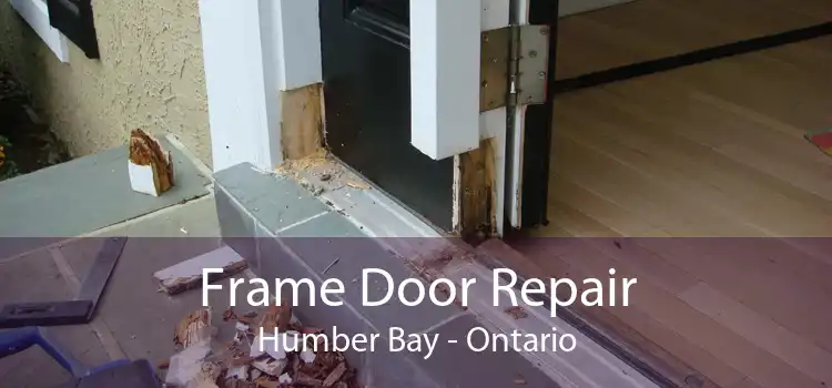Frame Door Repair Humber Bay - Ontario