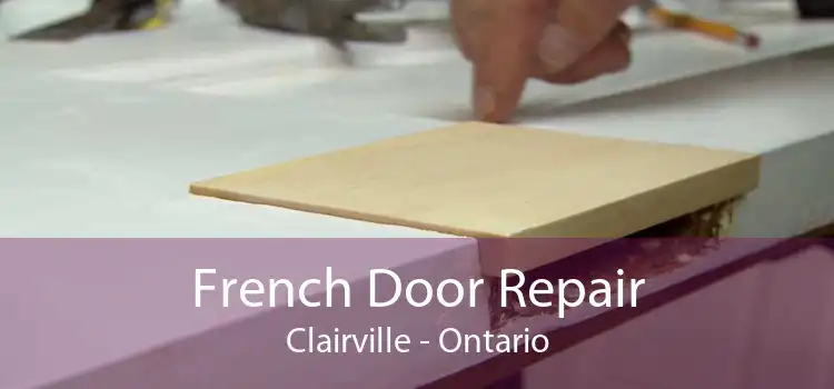 French Door Repair Clairville - Ontario
