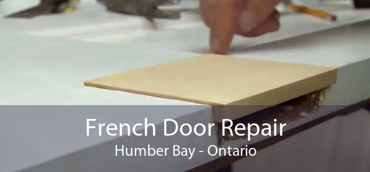 French Door Repair Humber Bay - Ontario