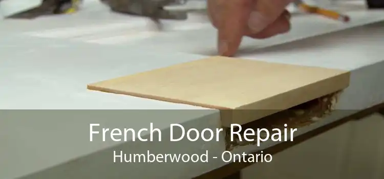 French Door Repair Humberwood - Ontario