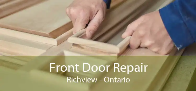 Front Door Repair Richview - Ontario