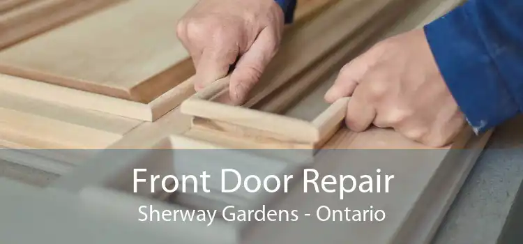 Front Door Repair Sherway Gardens - Ontario