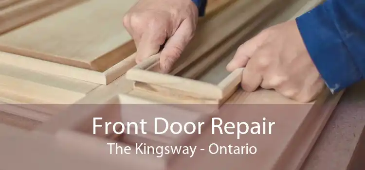 Front Door Repair The Kingsway - Ontario