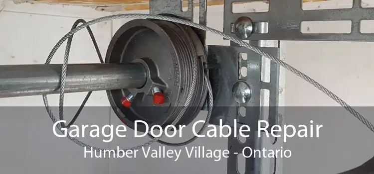 Garage Door Cable Repair Humber Valley Village - Ontario