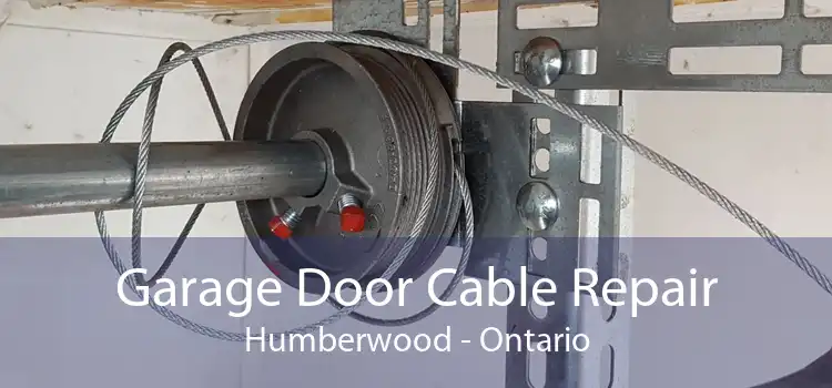 Garage Door Cable Repair Humberwood - Ontario