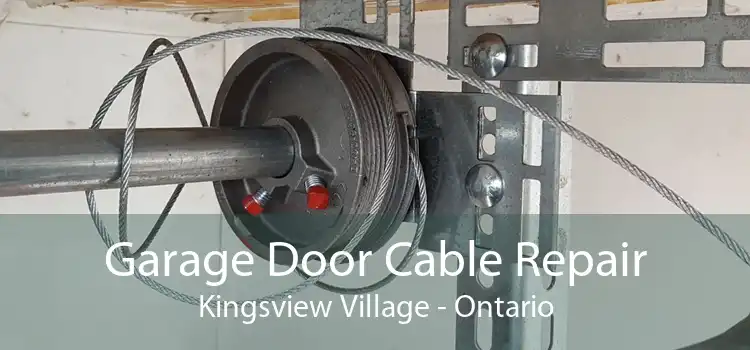 Garage Door Cable Repair Kingsview Village - Ontario