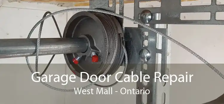 Garage Door Cable Repair West Mall - Ontario
