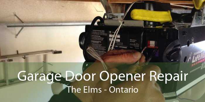 Garage Door Opener Repair The Elms - Ontario