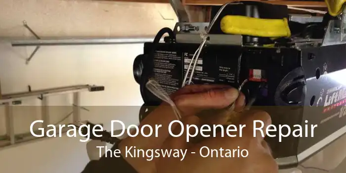 Garage Door Opener Repair The Kingsway - Ontario
