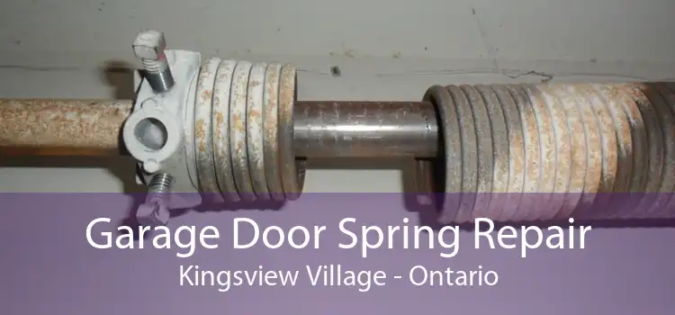 Garage Door Spring Repair Kingsview Village - Ontario