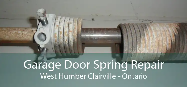 Garage Door Spring Repair West Humber Clairville - Ontario