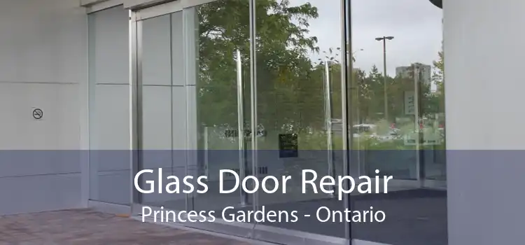 Glass Door Repair Princess Gardens - Ontario