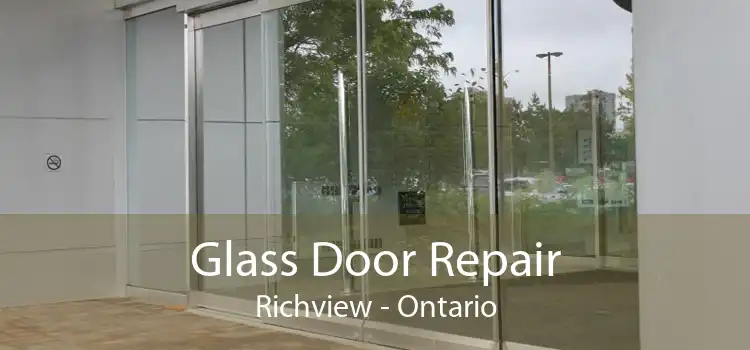 Glass Door Repair Richview - Ontario