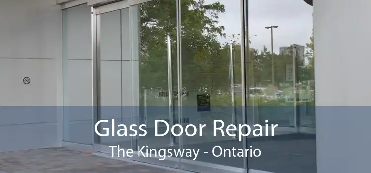 Glass Door Repair The Kingsway - Ontario