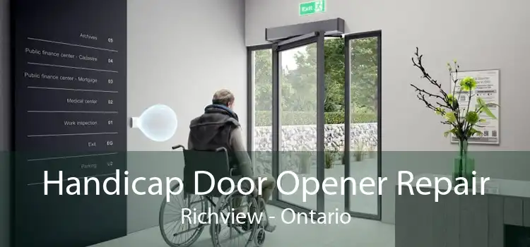 Handicap Door Opener Repair Richview - Ontario