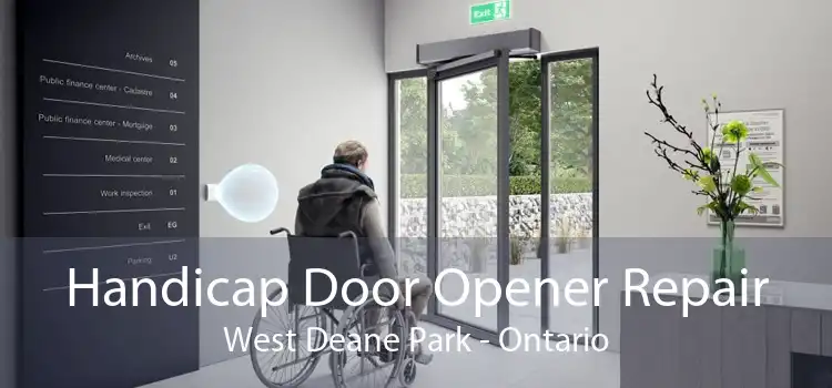 Handicap Door Opener Repair West Deane Park - Ontario