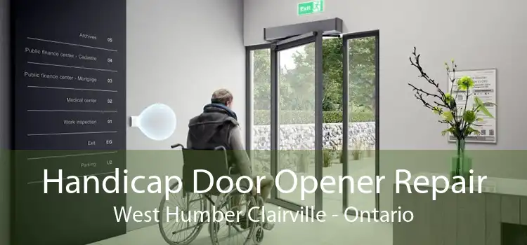 Handicap Door Opener Repair West Humber Clairville - Ontario