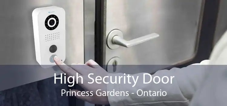 High Security Door Princess Gardens - Ontario