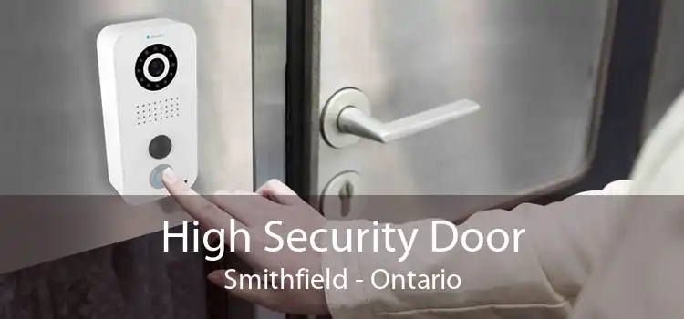 High Security Door Smithfield - Ontario