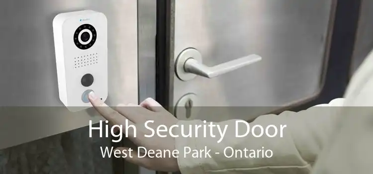 High Security Door West Deane Park - Ontario