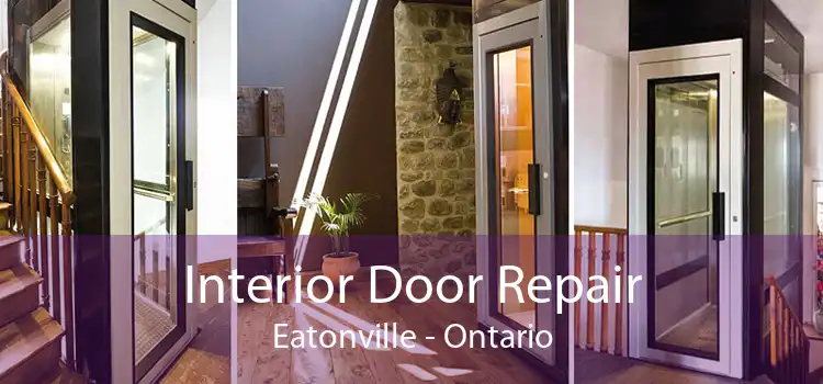 Interior Door Repair Eatonville - Ontario