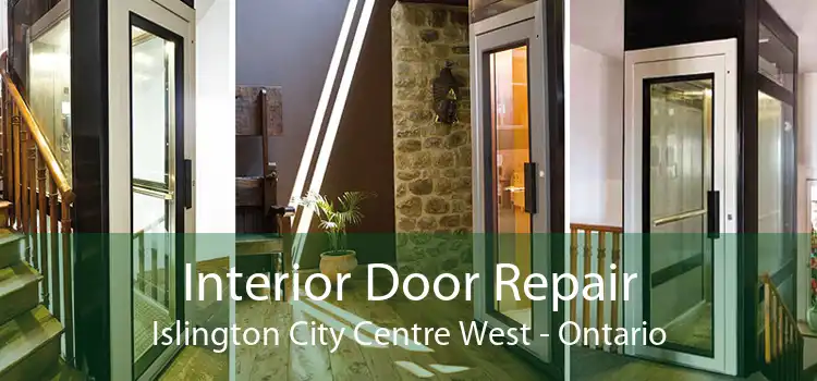 Interior Door Repair Islington City Centre West - Ontario