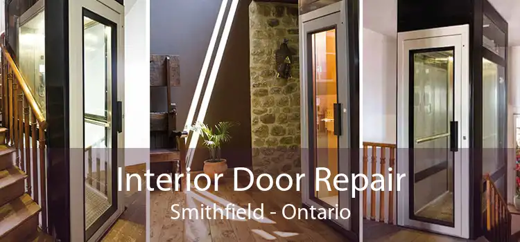 Interior Door Repair Smithfield - Ontario
