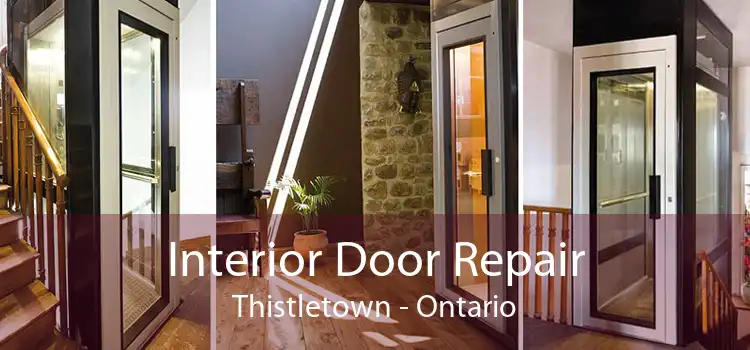 Interior Door Repair Thistletown - Ontario