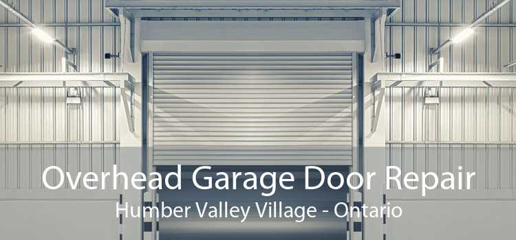 Overhead Garage Door Repair Humber Valley Village - Ontario