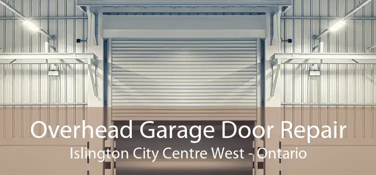 Overhead Garage Door Repair Islington City Centre West - Ontario