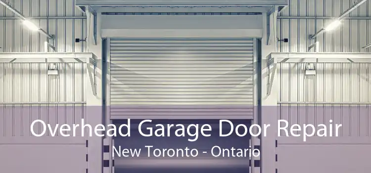 Overhead Garage Door Repair New Toronto - Ontario