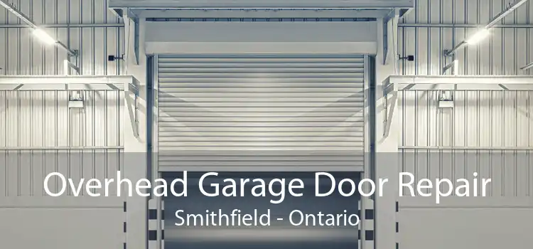 Overhead Garage Door Repair Smithfield - Ontario